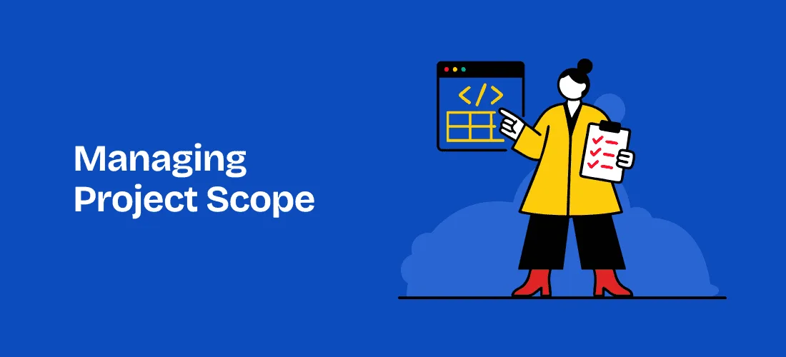 Managing Project Scope