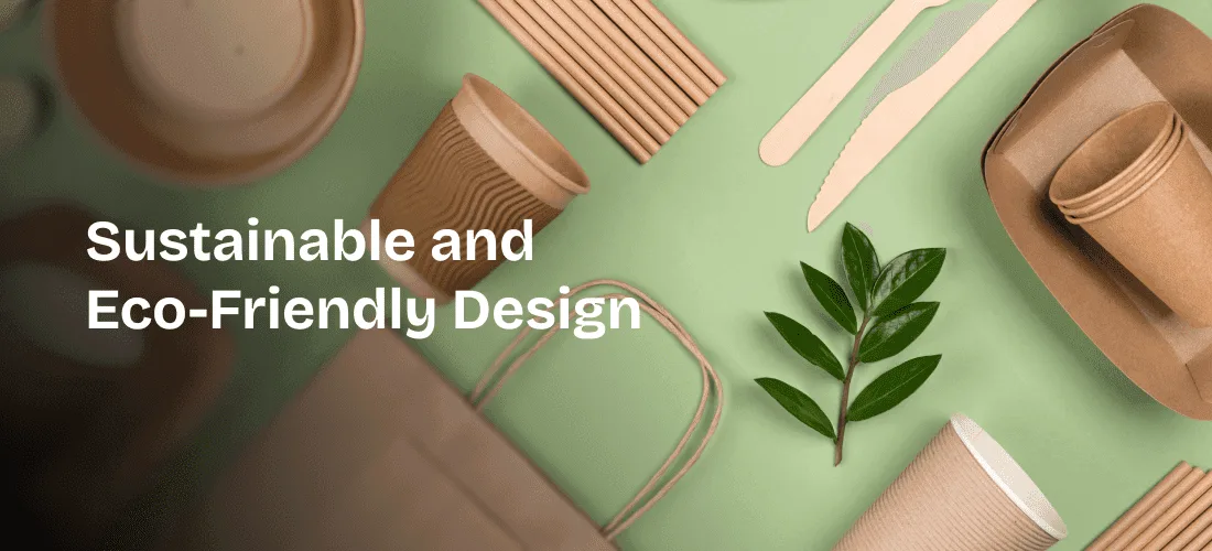 Sustainable and Eco-Friendly Design