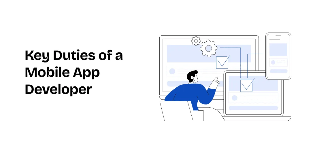 Key Duties of a Mobile App Developer