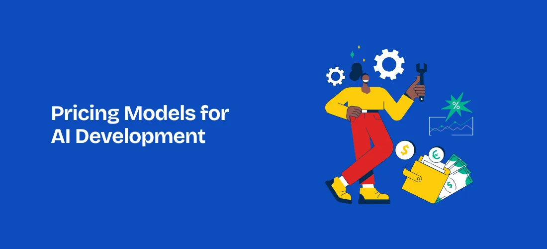 Pricing Models for AI Development