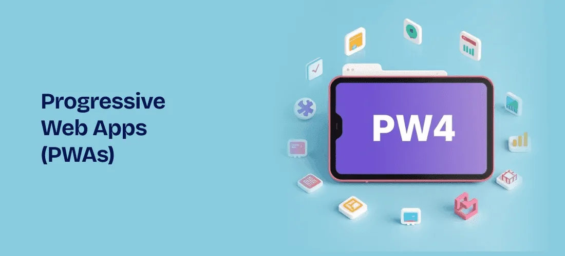 Progressive Web Apps (PWAs)